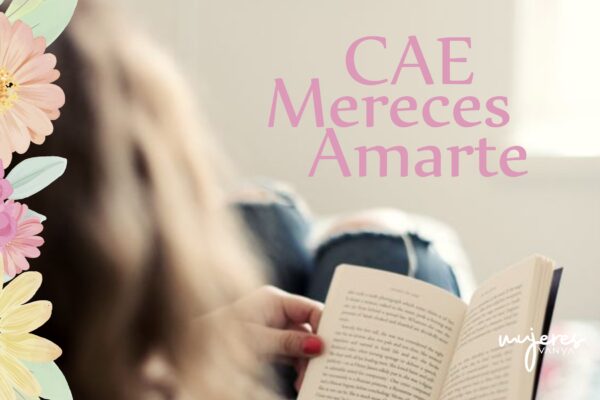 CAE. Mereces Amarte