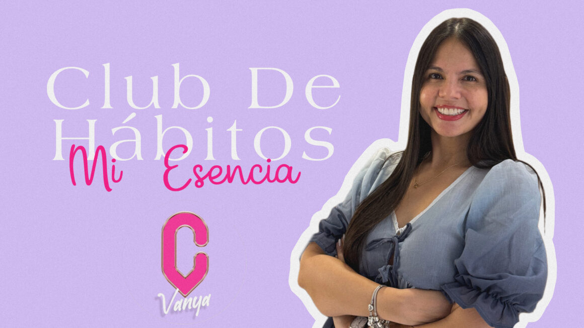 CLUB DE HÁBITOS: MI ESENCIA.